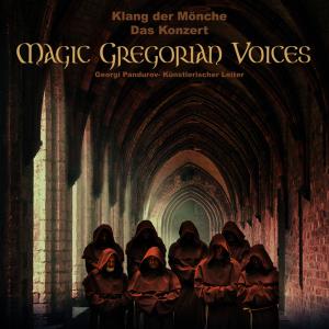 Magic Gregorian Voices - Moments forts passés