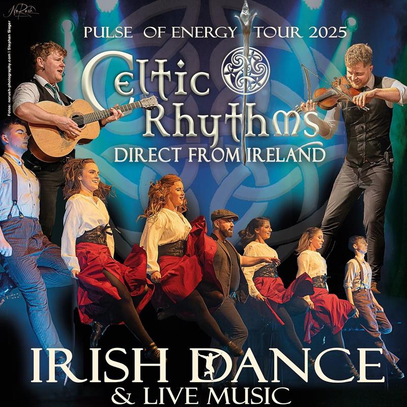 irish - CELTIC RHYTHMS - direct from Ireland  Pulse of Energy Tour 2026